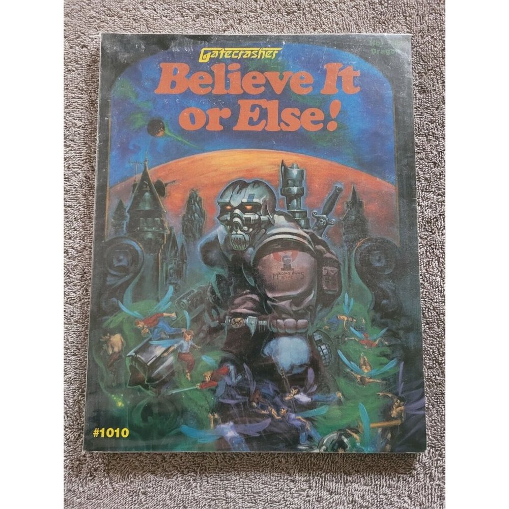 Believe it or Else! A Gatecrasher RPG Supplement #1010